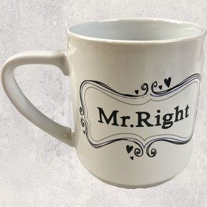 Mr Right Coffee Mug